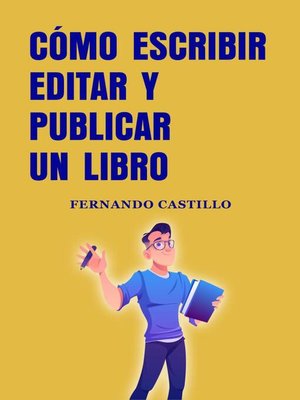 Cómo escribir editar y publicar un libro - ebook